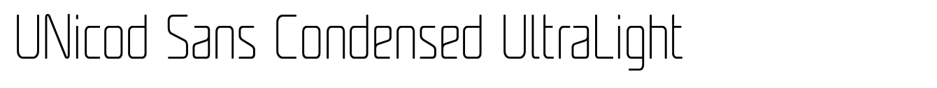 UNicod Sans Condensed UltraLight